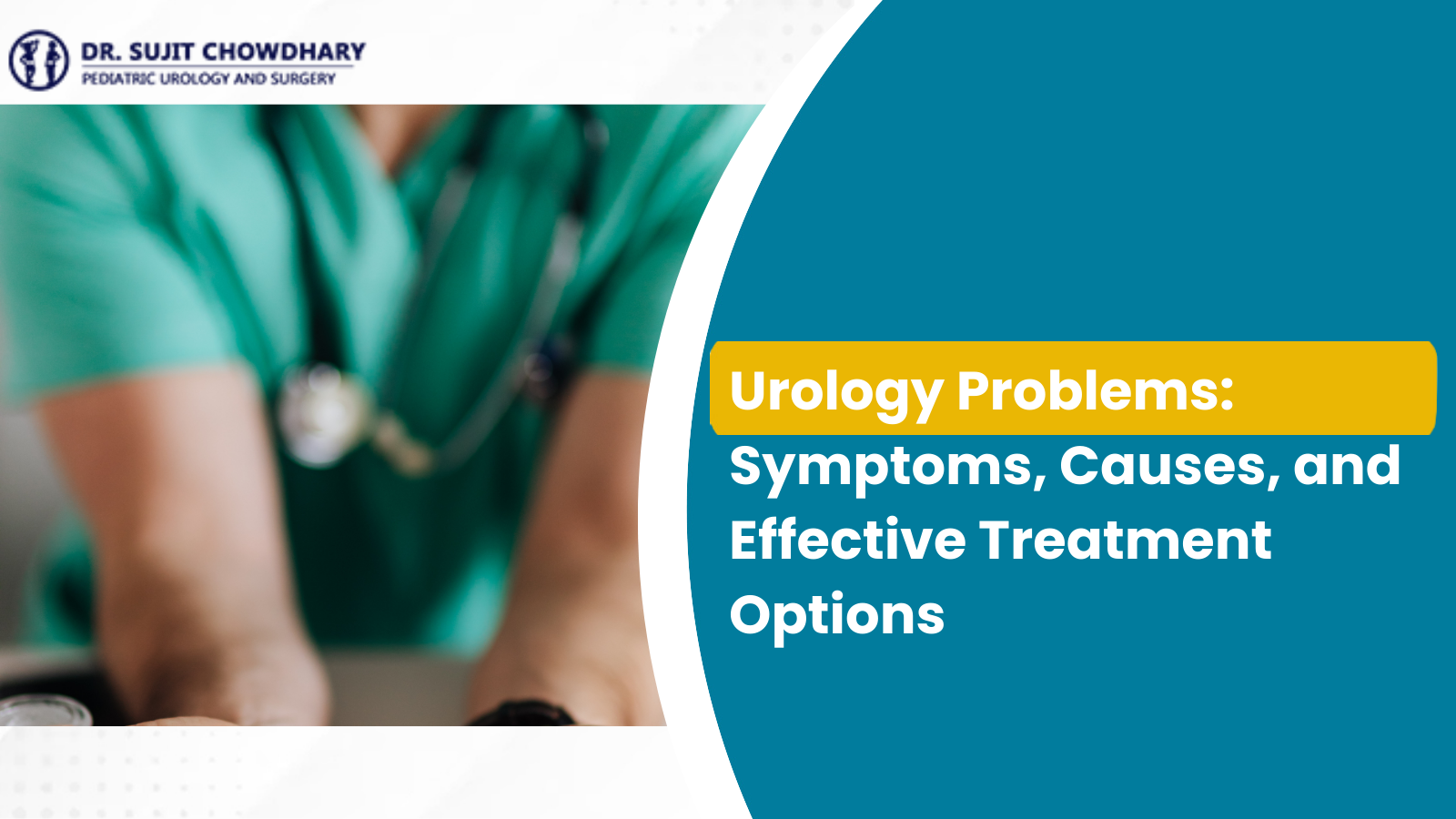 Urology problem symptoms, causes, and treatment options explained by expert urologist