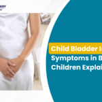 Child bladder infection symptoms in babies and children